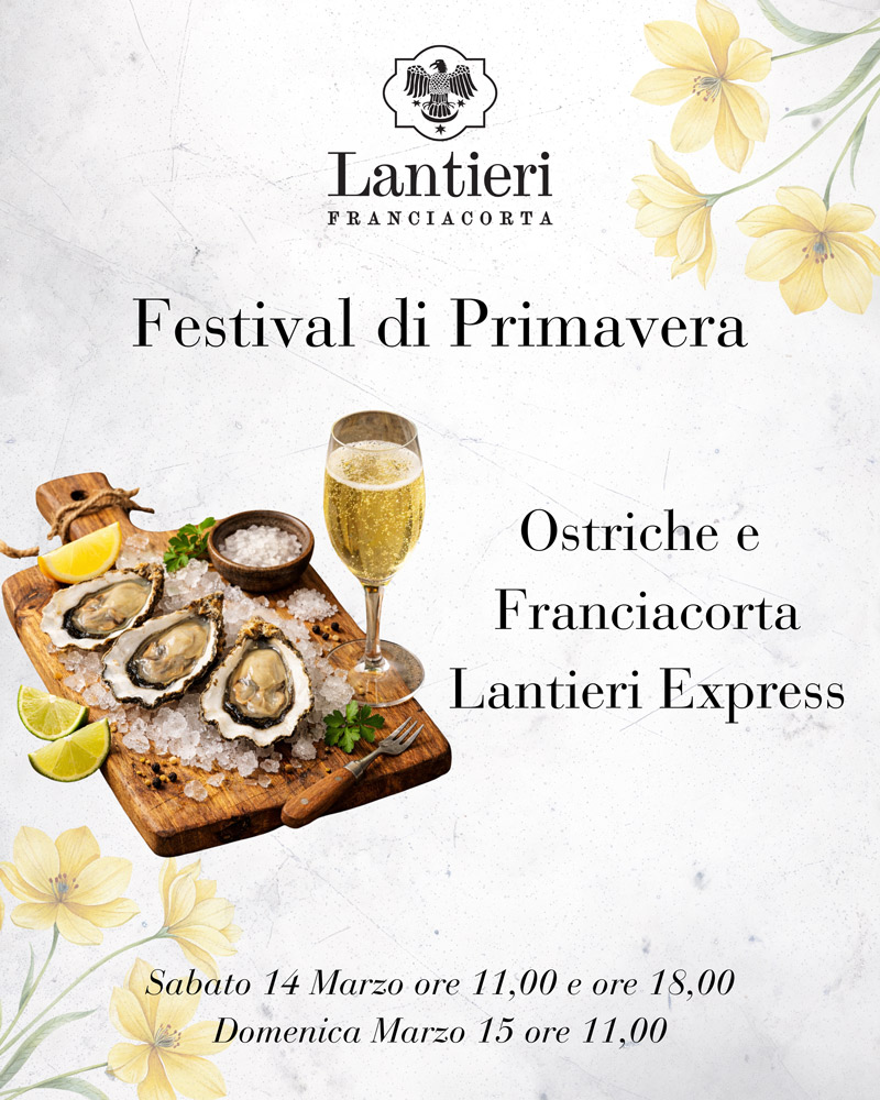 Festival di Primavera 2026 – Ostriche e Franciacorta Lantieri Express